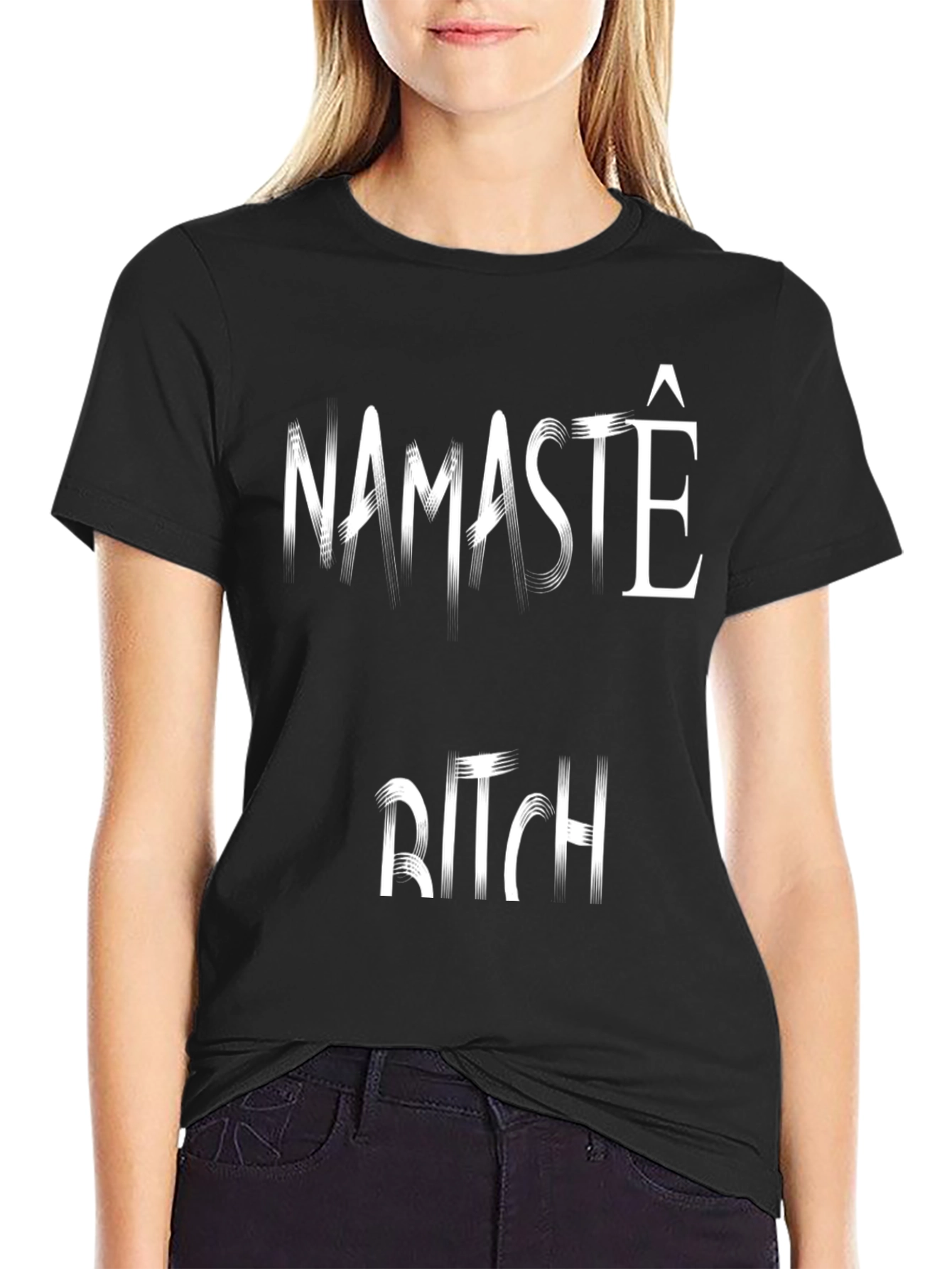 Namaste B*tch Graphic T-Shirt - Bold Statement Tee