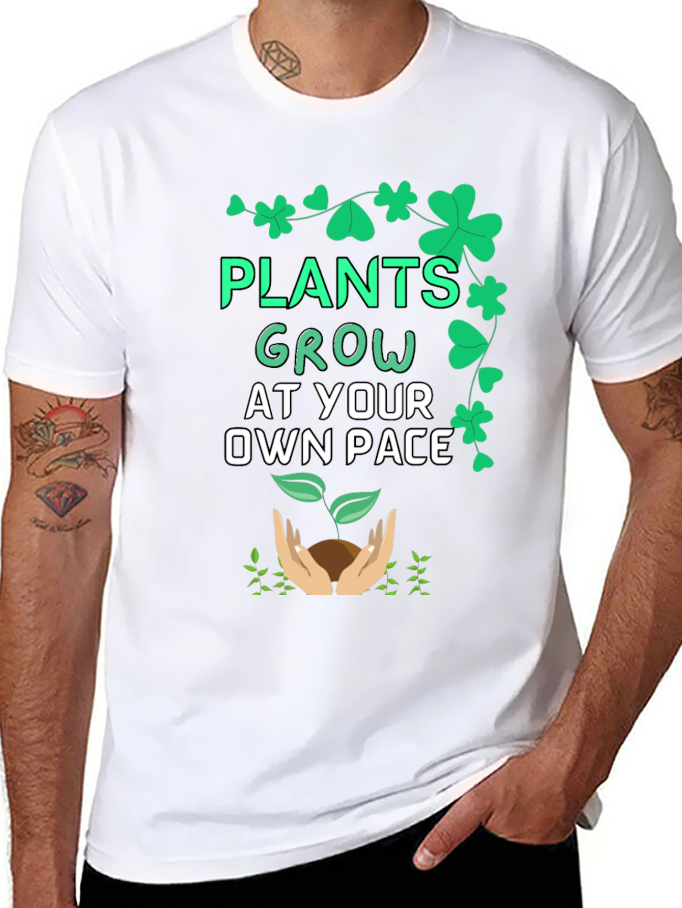 Plants Grow At Your Own Pace T-Shirt