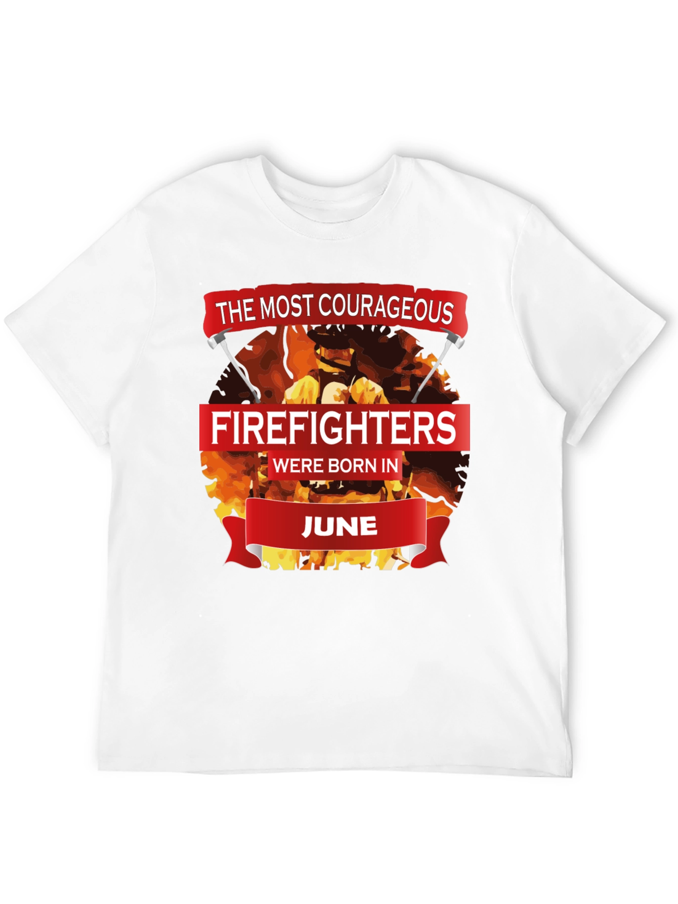 Courageous Firefighters Born in June T-Shirt