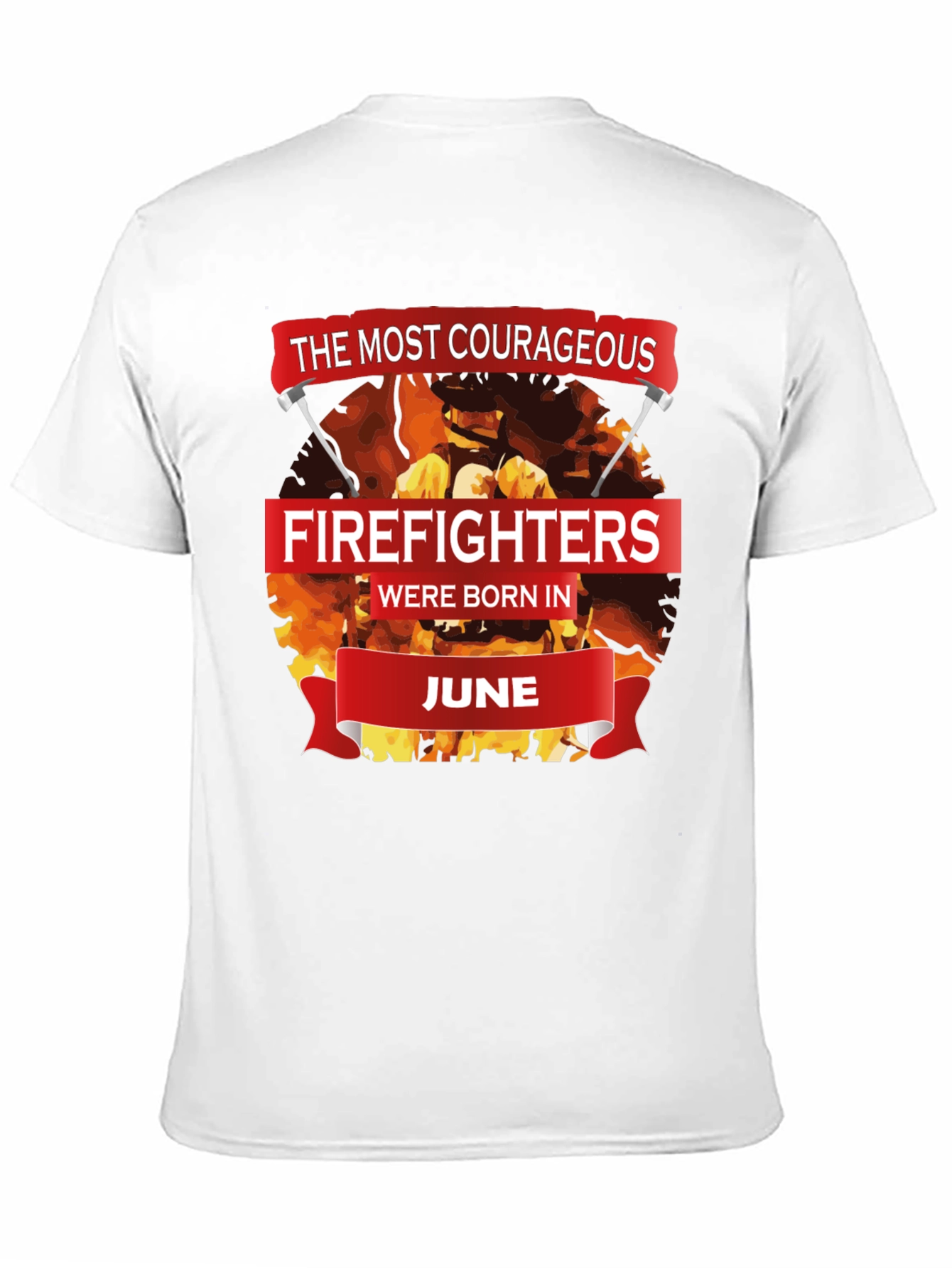 Courageous Firefighters Born in June T-Shirt