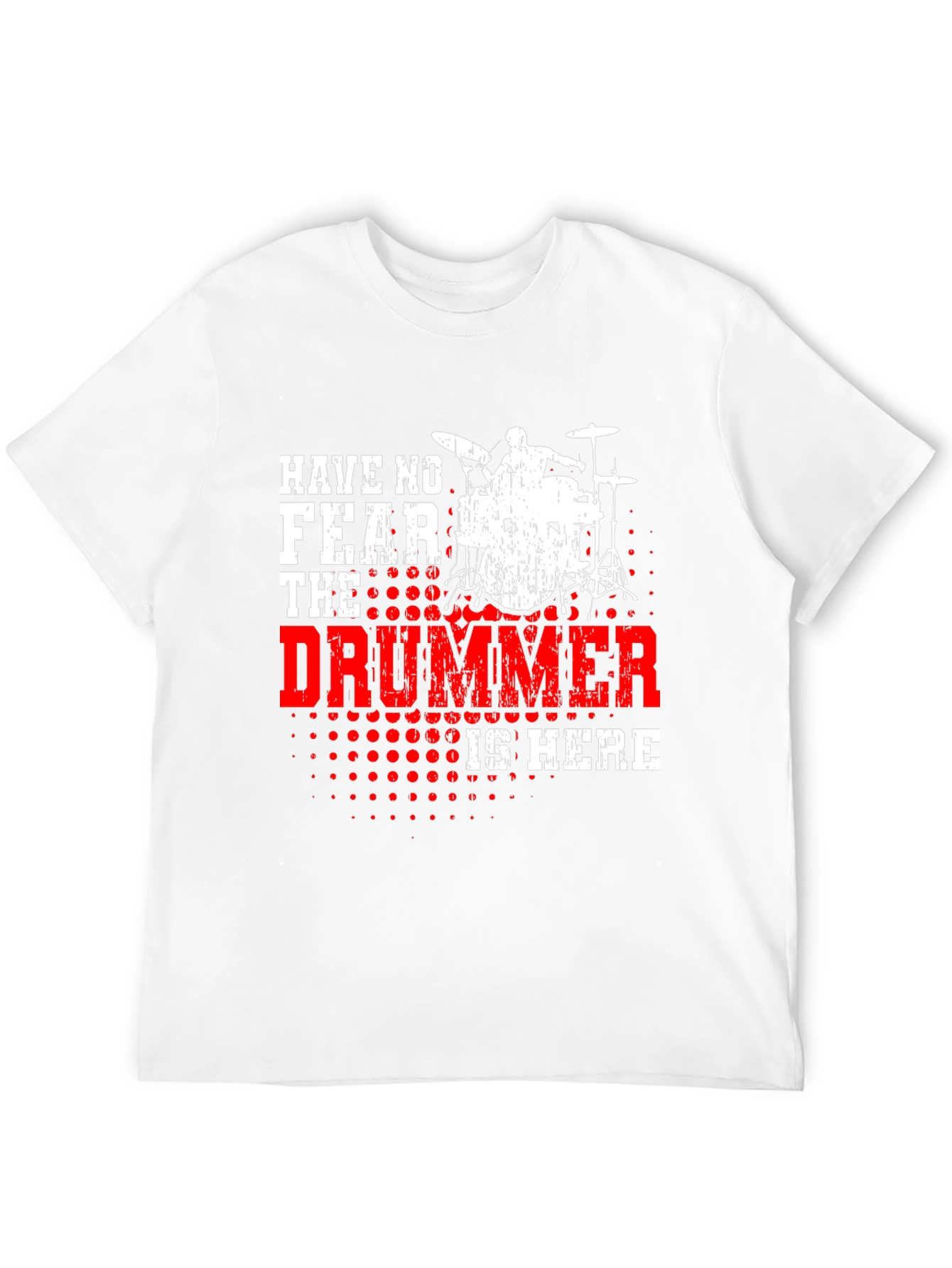 Have No Fear The Drummer Is Here Black T-Shirt