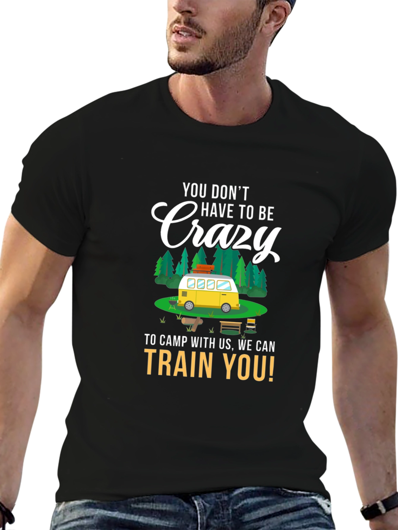 Crazy Camping T-Shirt - Train You Design