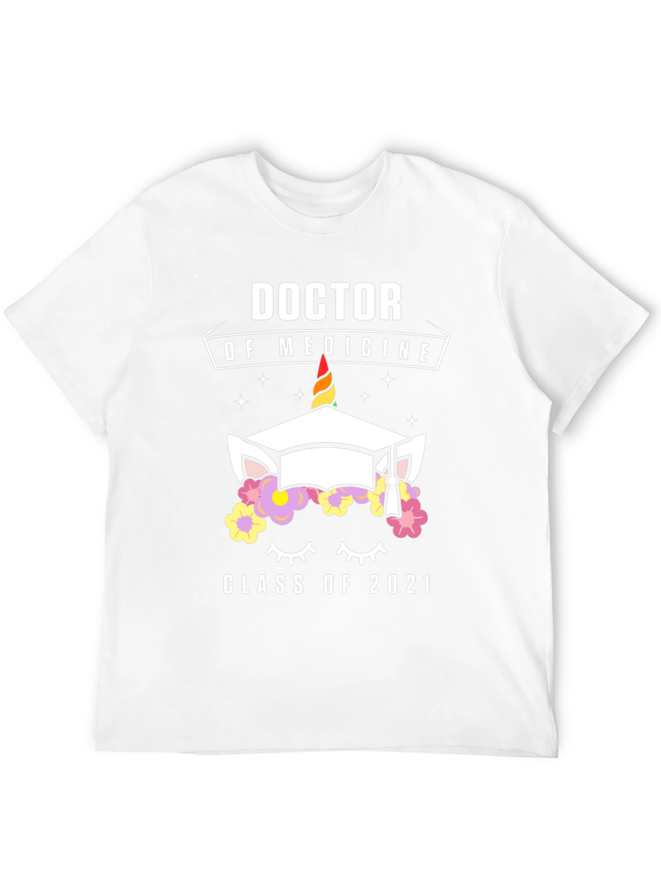 Doctor of Medicine Class of 2021 Graduation T-Shirt
