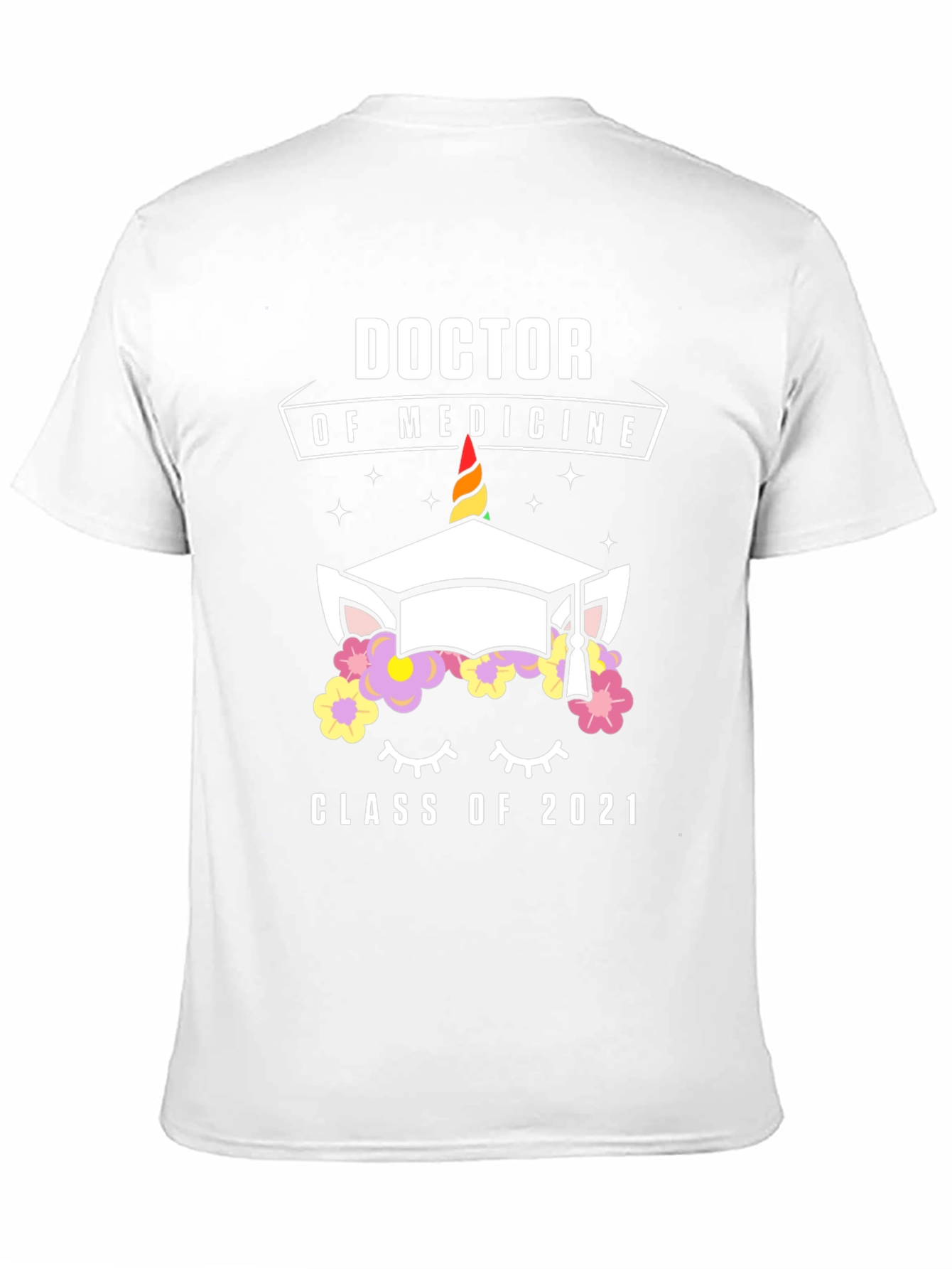 Doctor of Medicine Class of 2021 Graduation T-Shirt