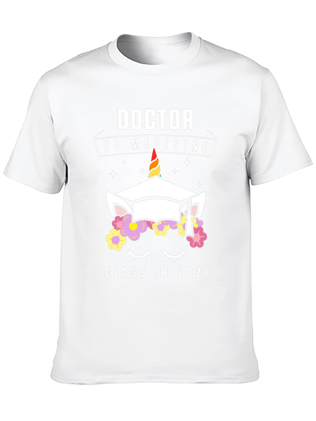 Doctor of Medicine Class of 2021 Graduation T-Shirt