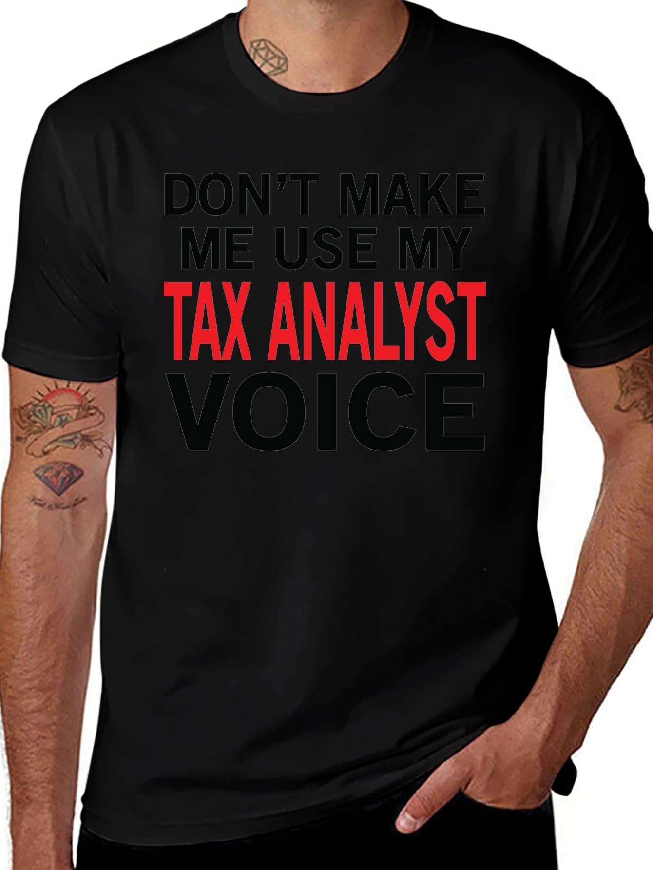 Tax Analyst Voice T-Shirt - Funny Job Gift