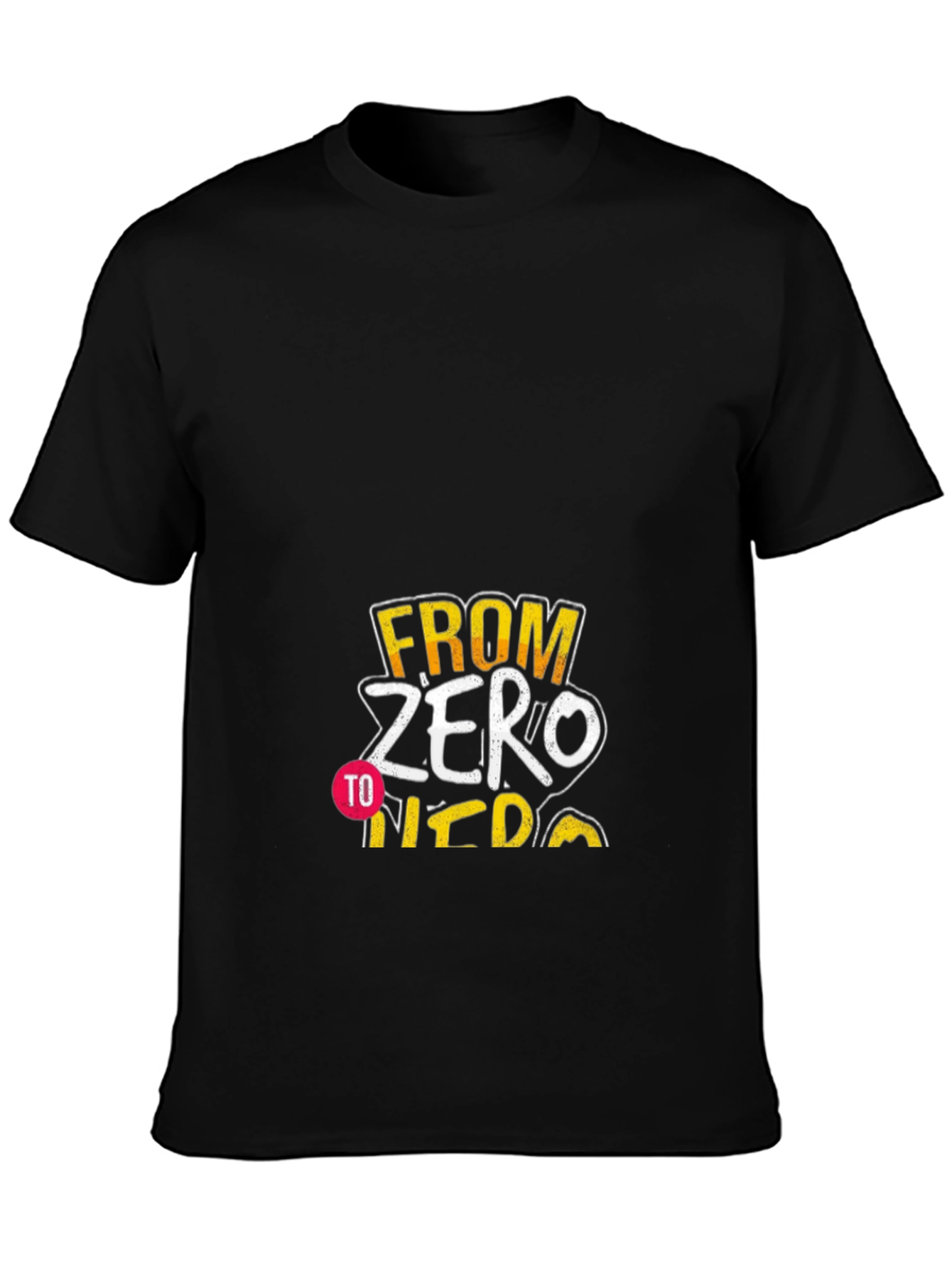 From Zero to Hero T-Shirt - Black Cotton Tee