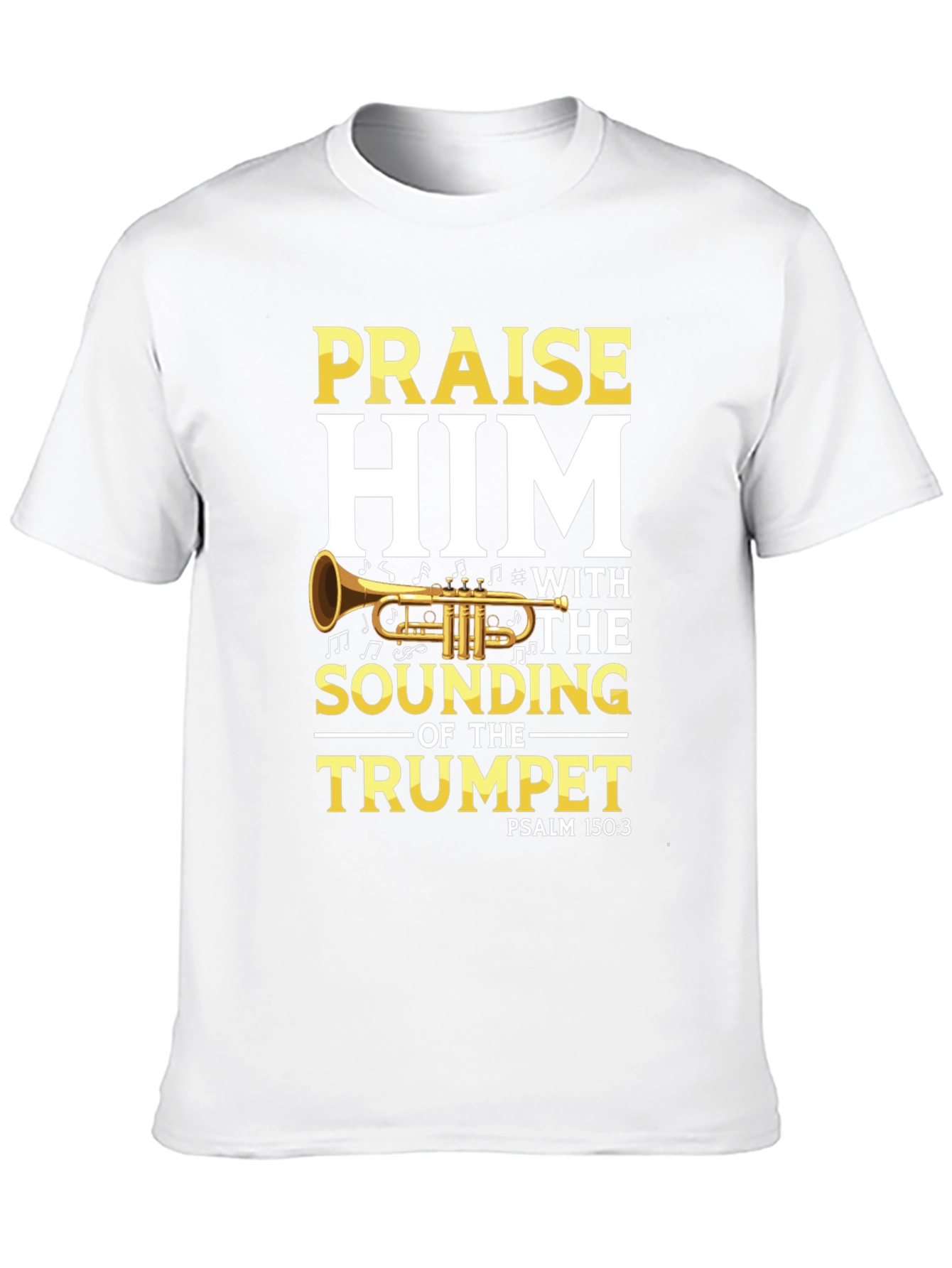 Praise Him Trumpet Graphic T-Shirt