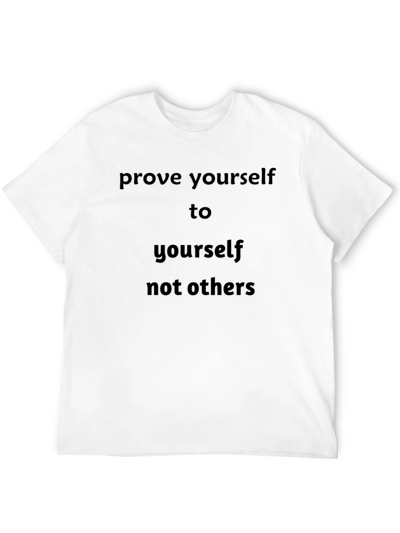 Motivational Black T-Shirt - Prove Yourself