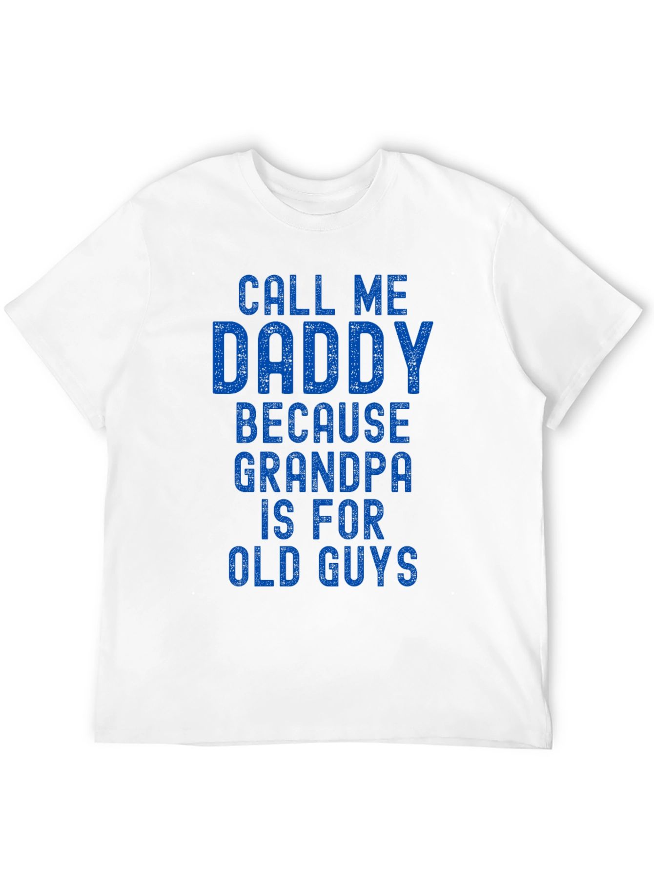 Call Me Daddy T-Shirt