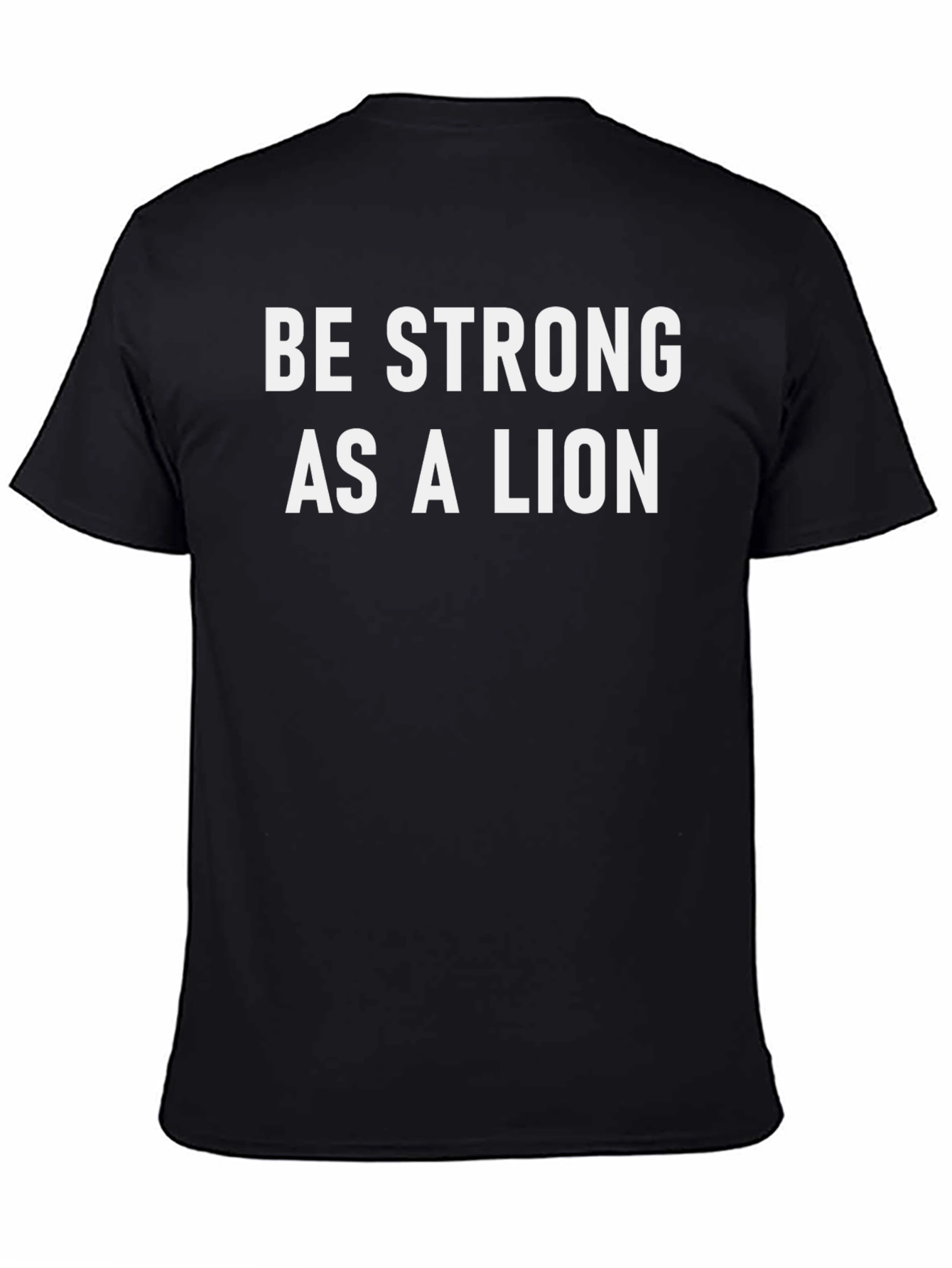 Be Strong As A Lion T-Shirt
