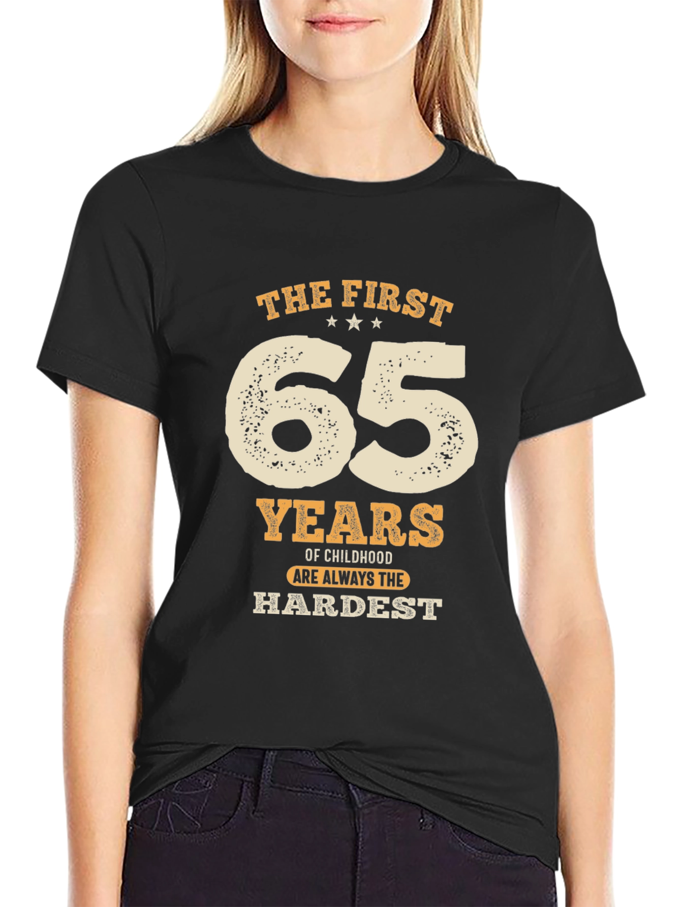 Funny 65th Birthday T-Shirt: Hardest Years