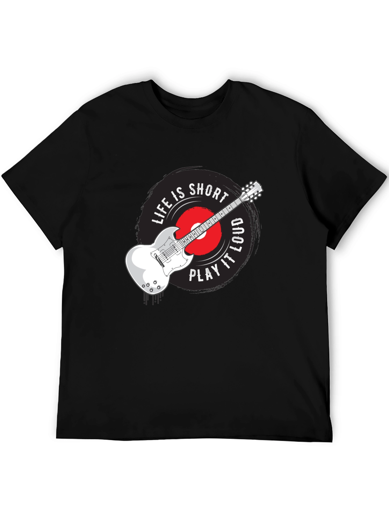 Life Is Short Play It Loud Guitar T-Shirt