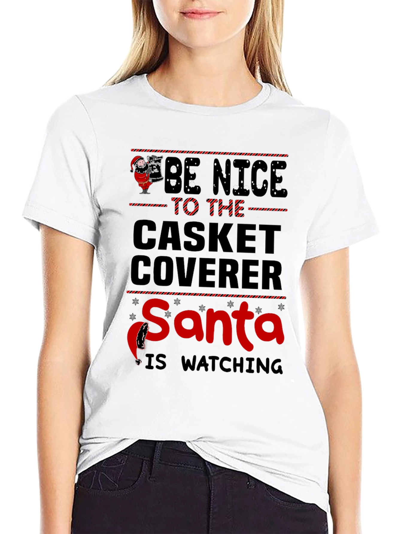 Be Nice to the Casket Coverer Santa T-Shirt