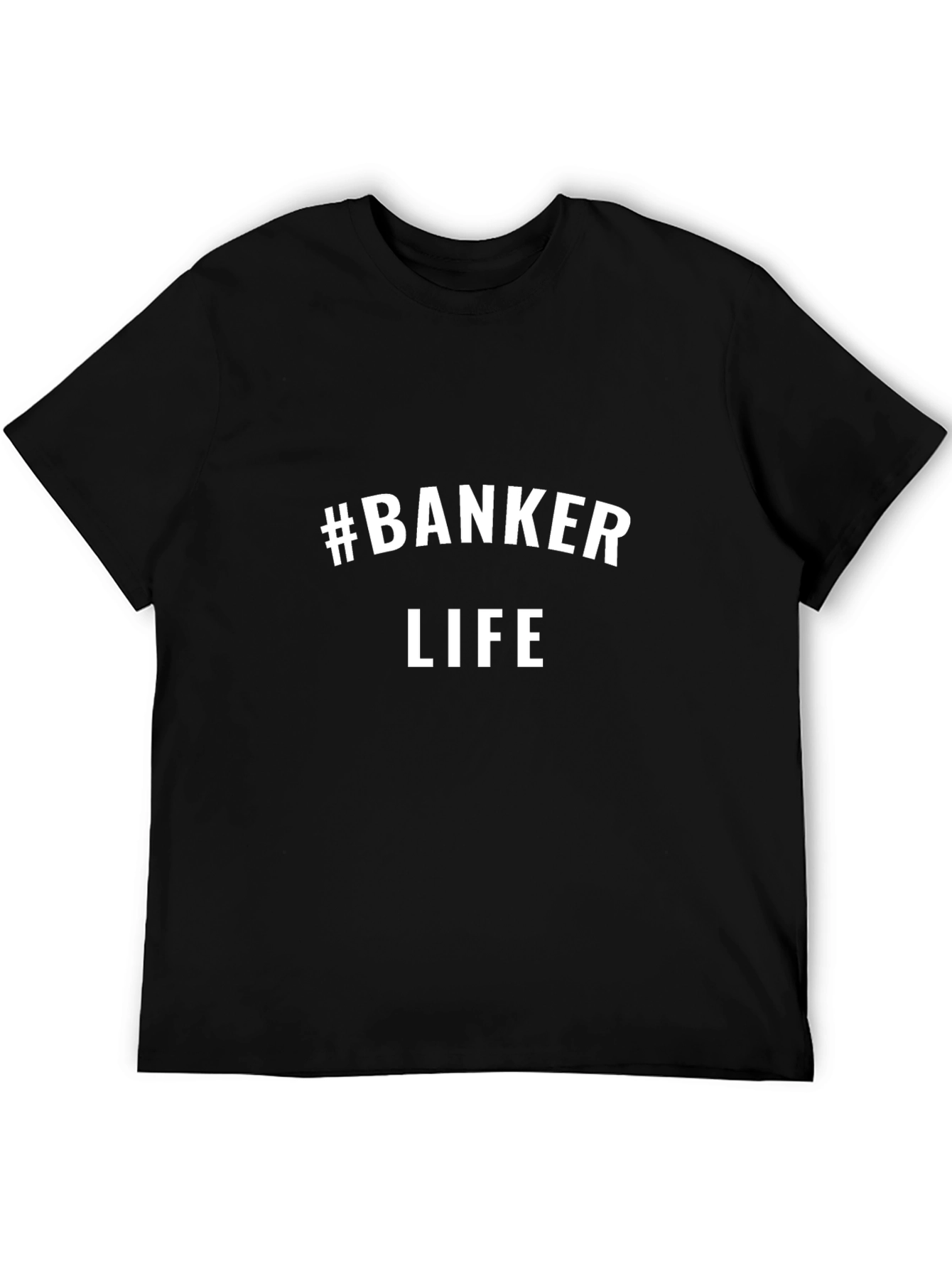 #Banker Life T-Shirt - Black Short Sleeve Tee