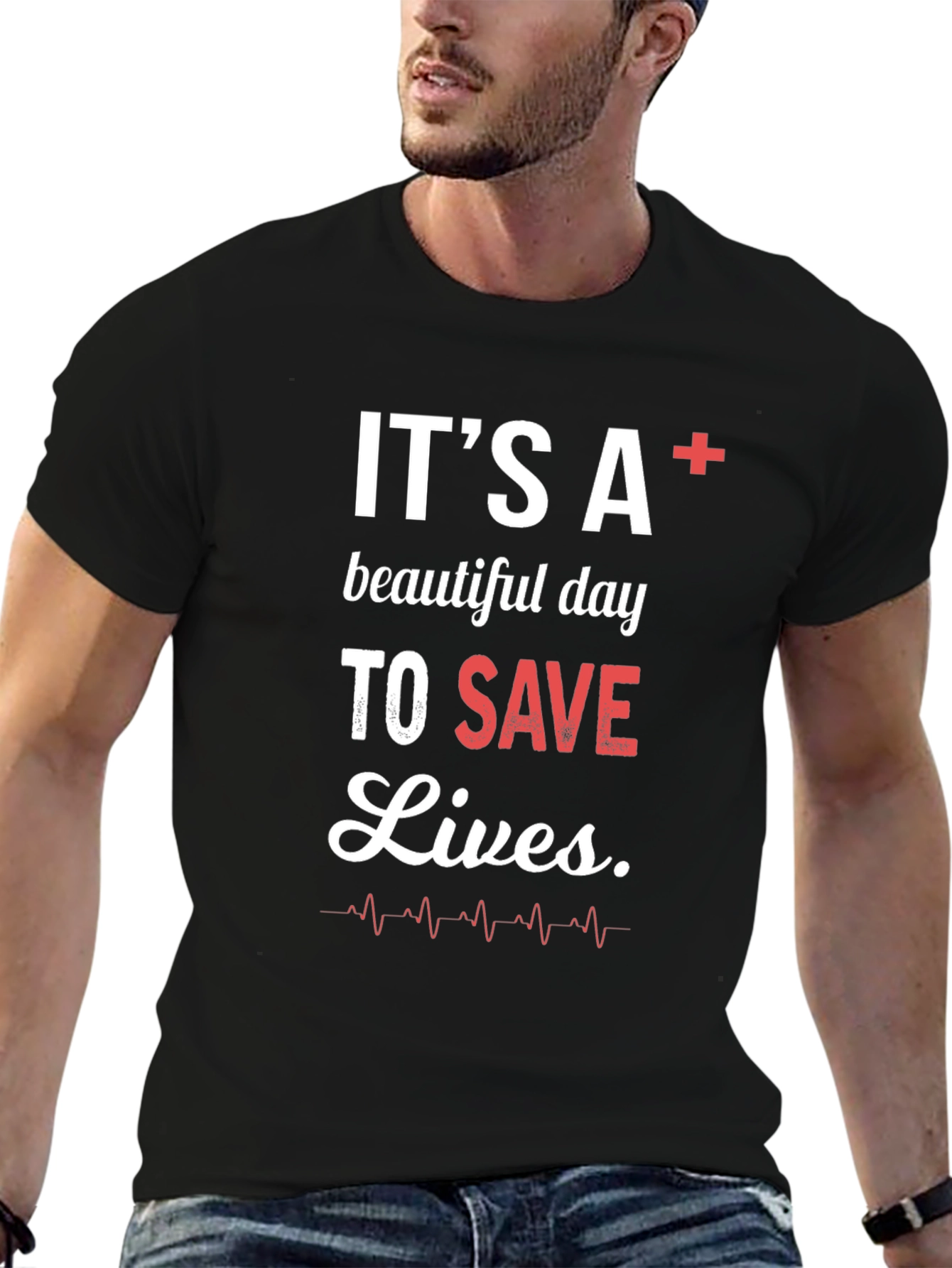 Its A+ Beautiful Day To Save Lives Graphic Tee