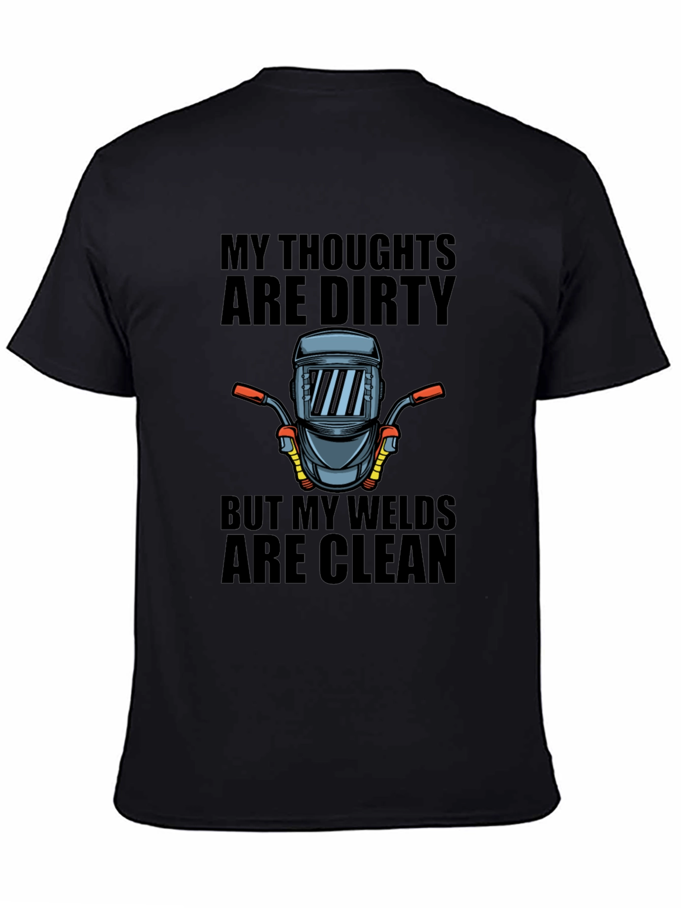 My Thoughts Are Dirty Welder Graphic Tee
