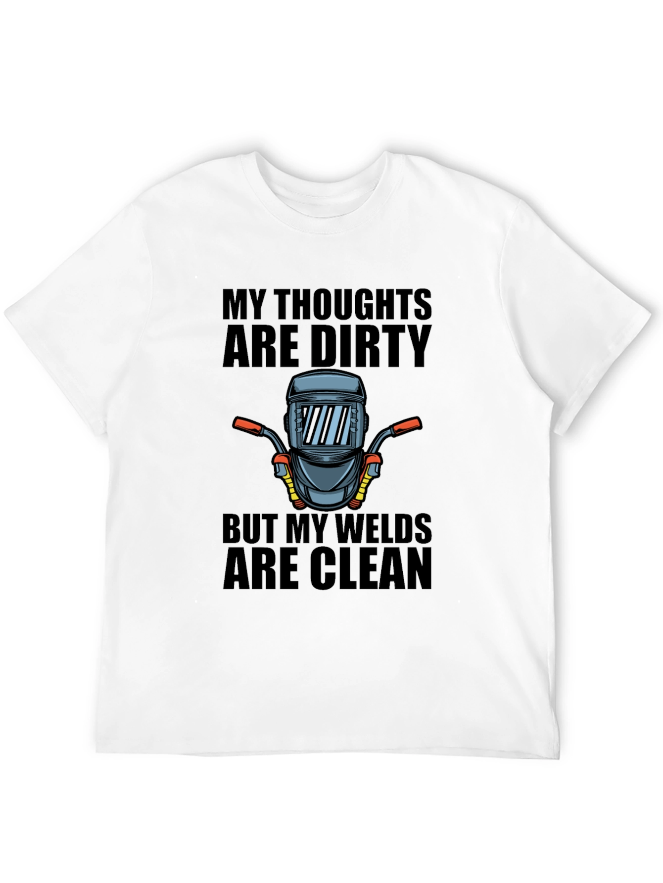 My Thoughts Are Dirty Welder Graphic Tee