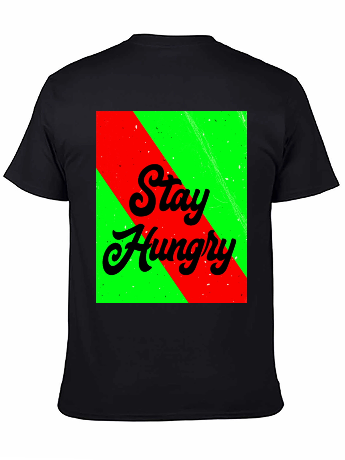 Stay Hungry Graphic Tee - Bold Statement T-Shirt