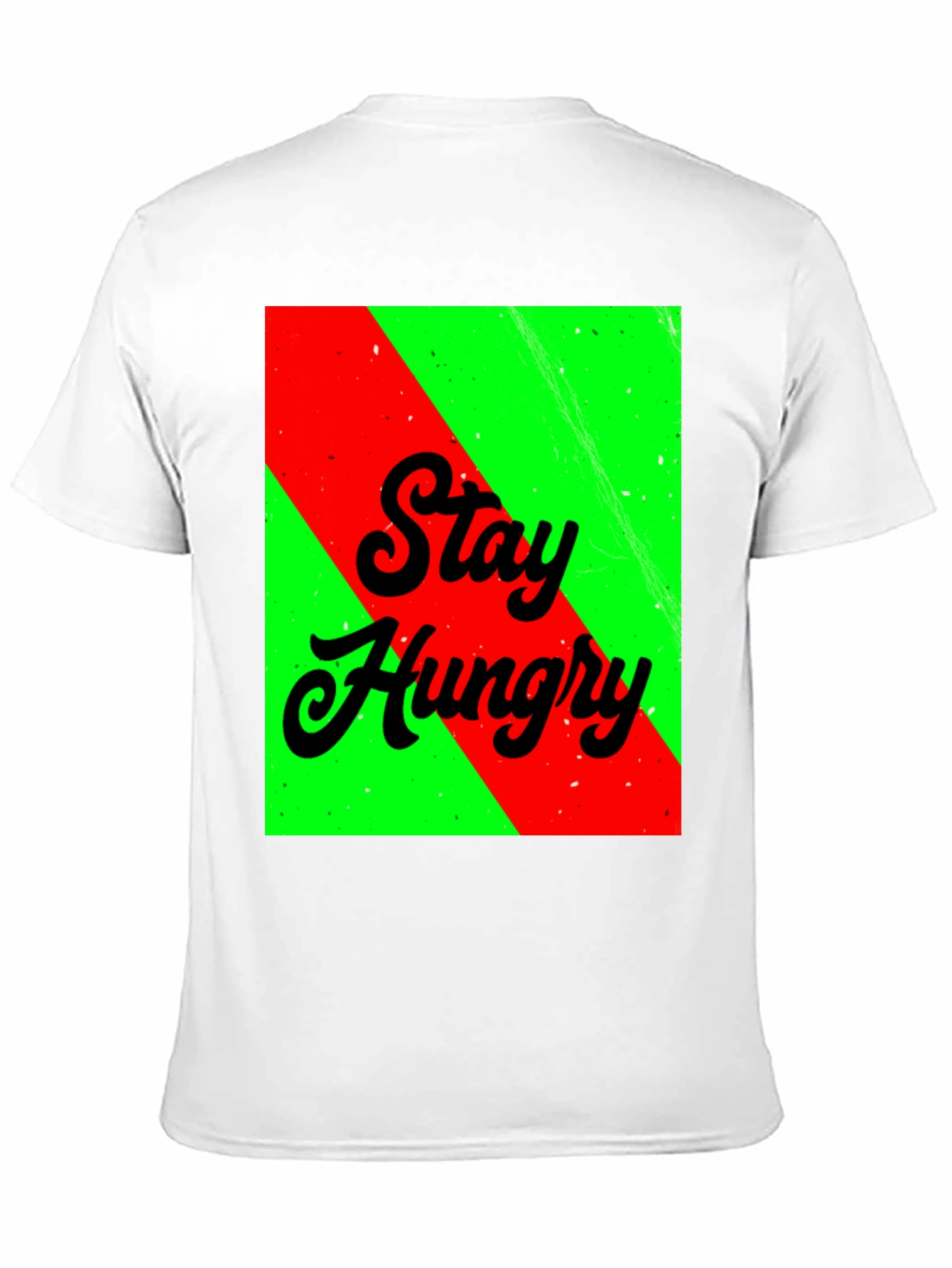Stay Hungry Graphic Tee - Bold Statement T-Shirt