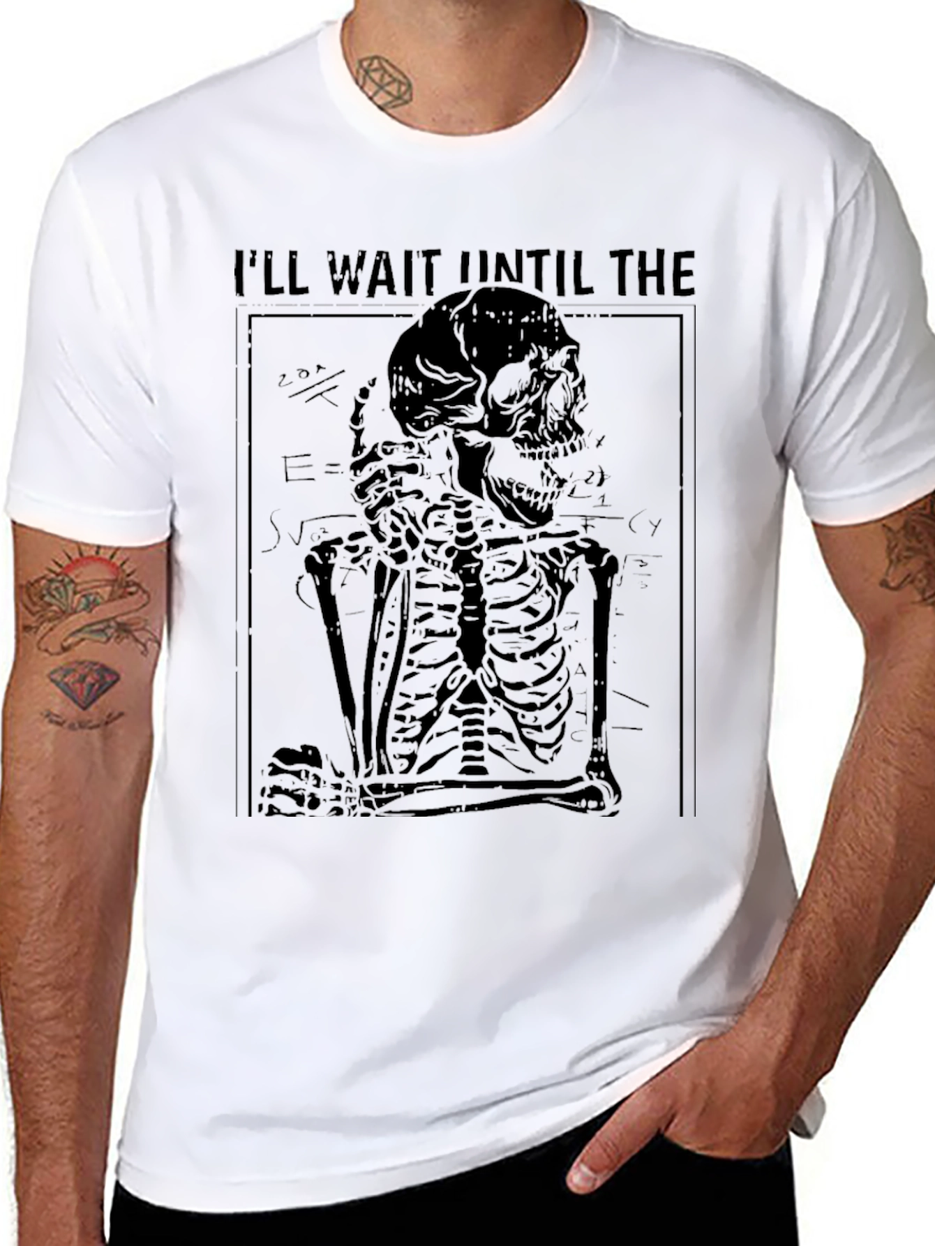 Ill Wait Until The T-Shirt - Skeleton Graphic Tee