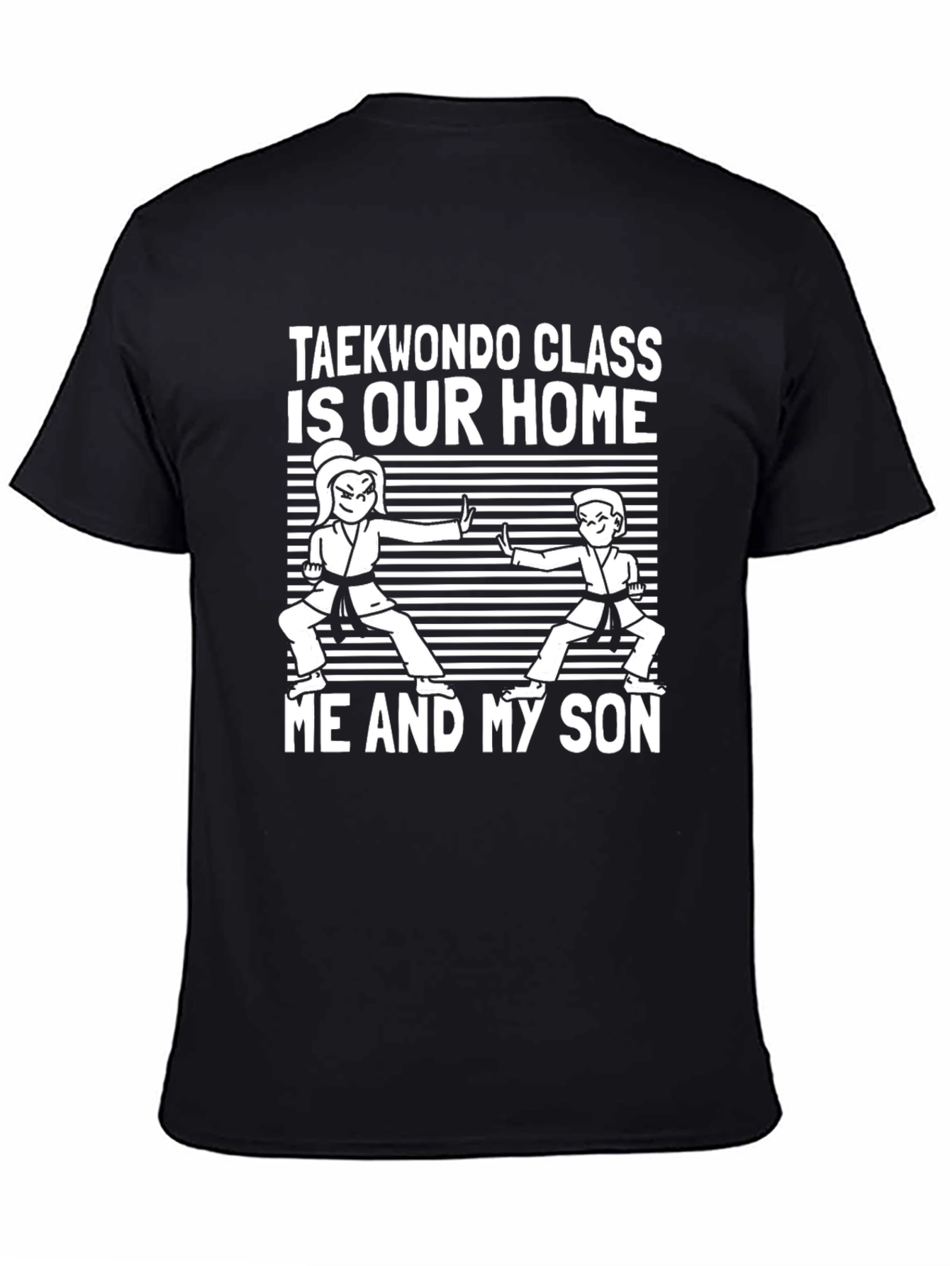 Taekwondo Class Shirt: Our Home