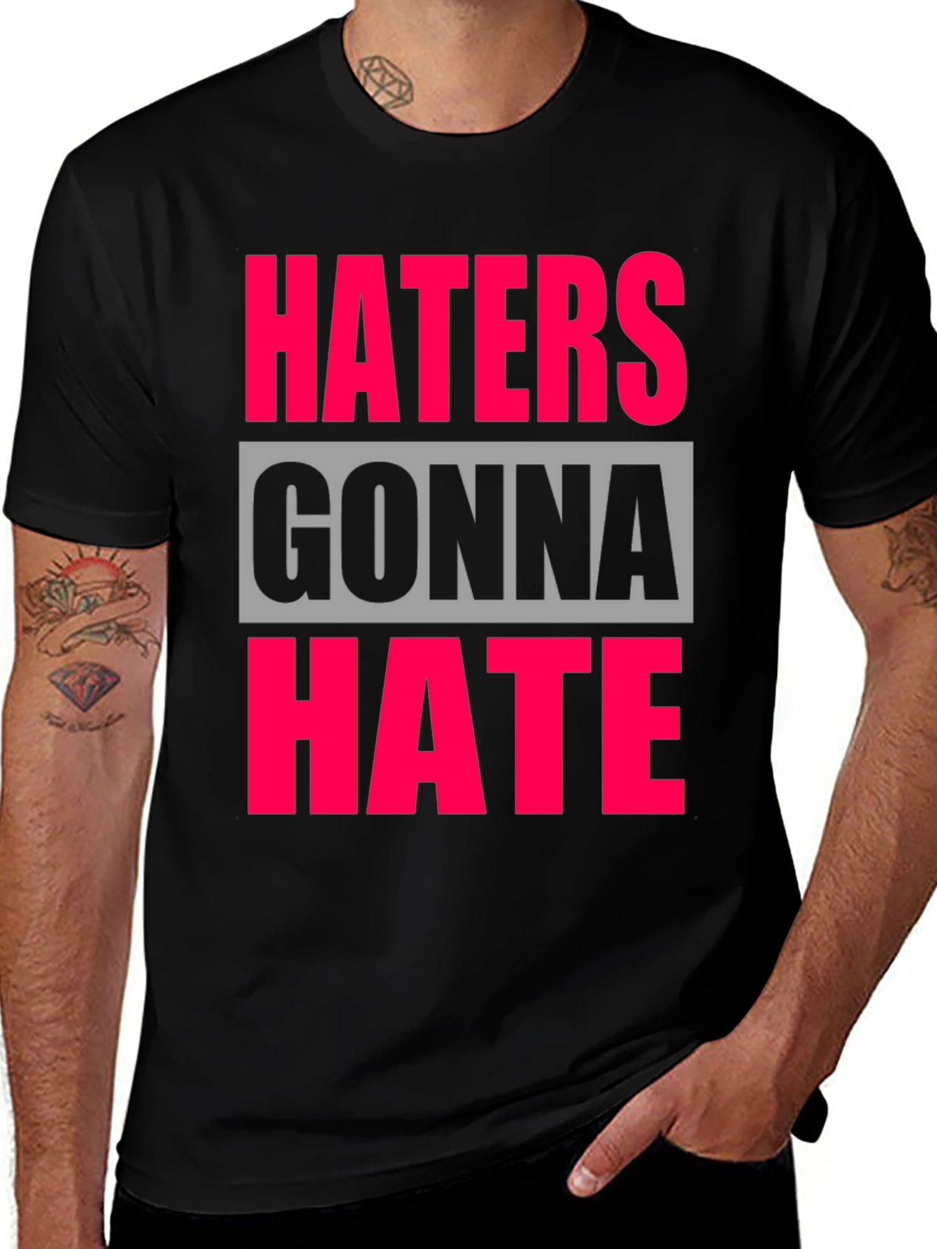 Haters Gonna Hate Graphic Tee
