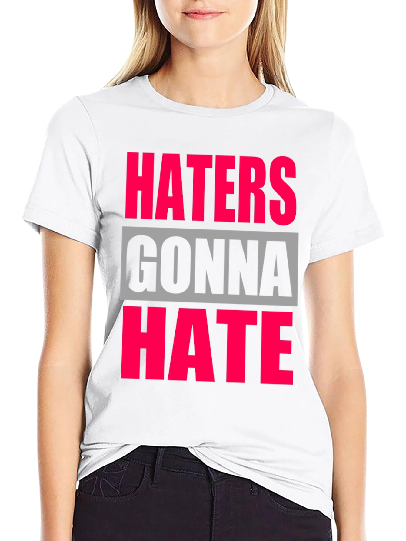 Haters Gonna Hate Graphic Tee