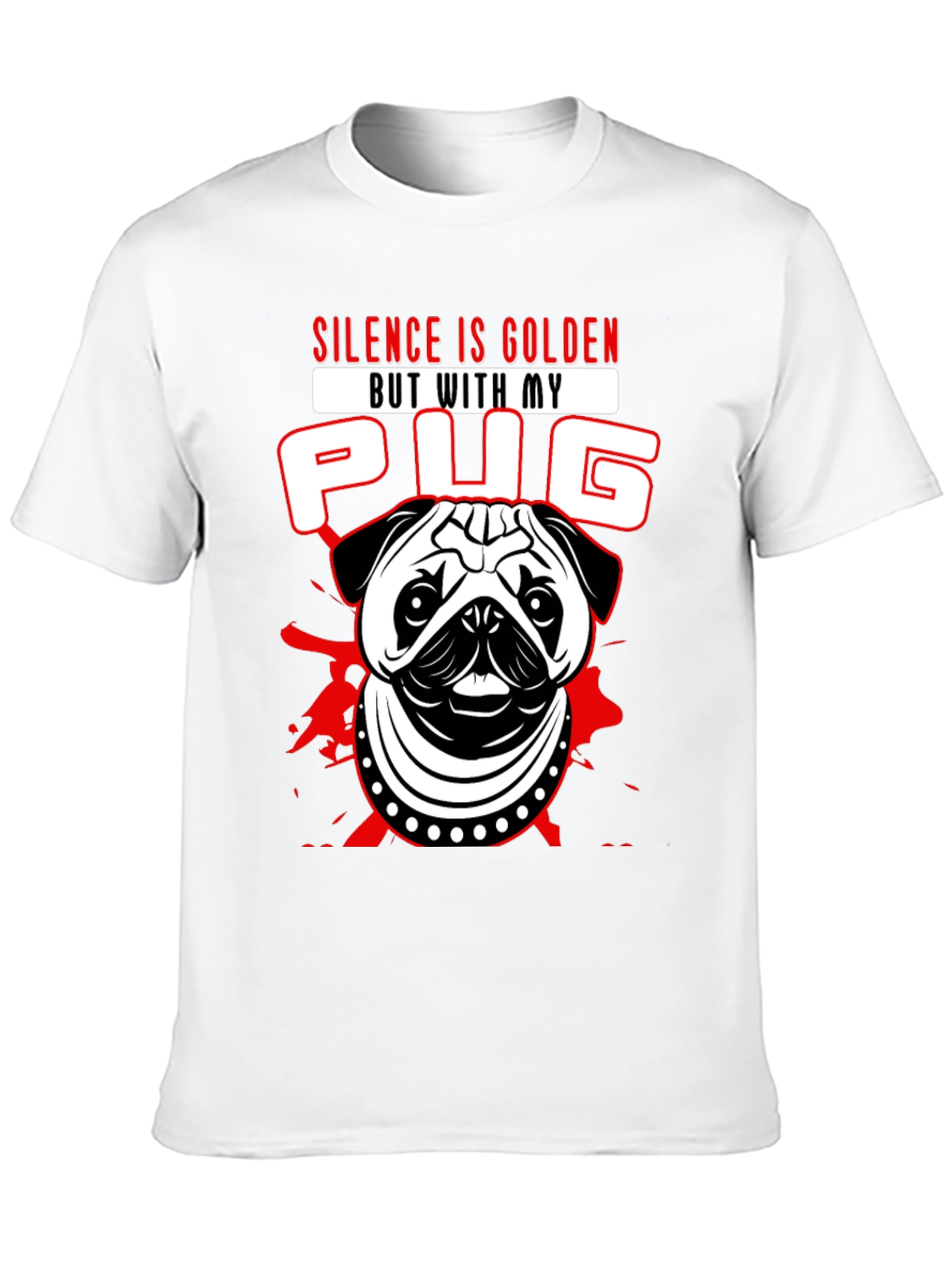 Silence is Golden Pug T-Shirt