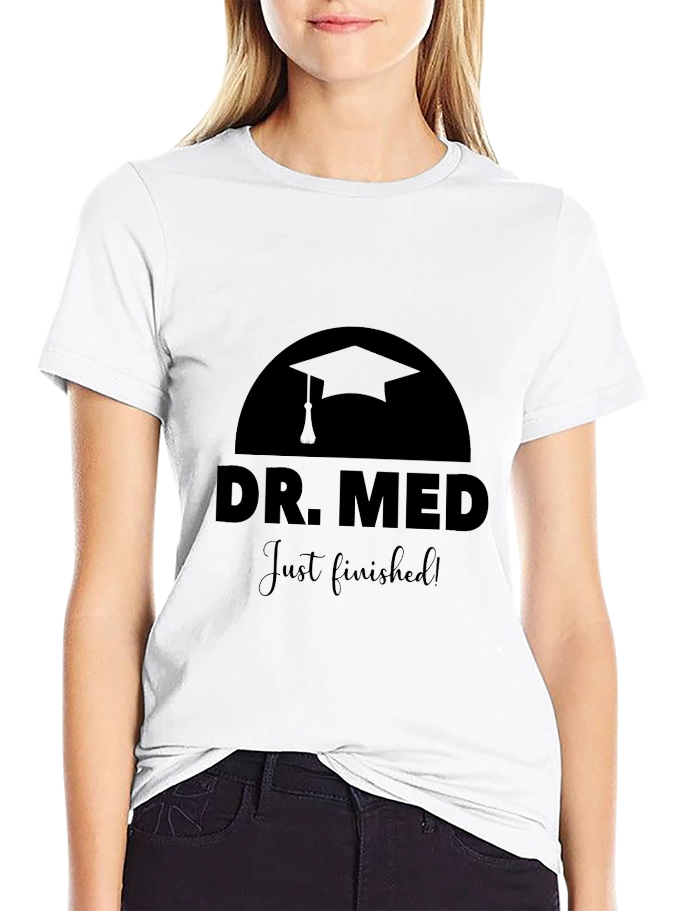 Dr. Med Just Finished! Graduation T-Shirt