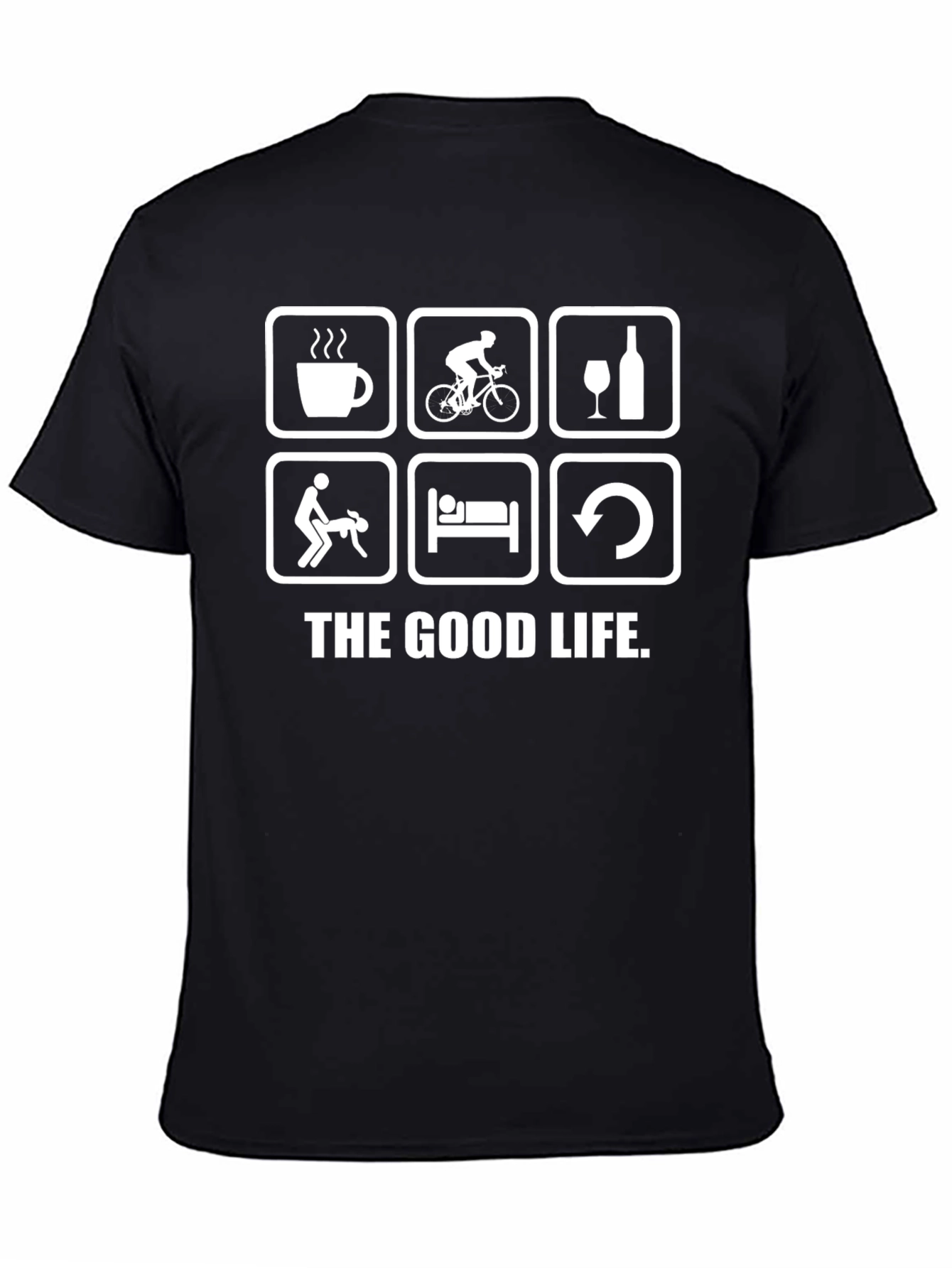 The Good Life T-Shirt - Coffee Bike Wine Fun!