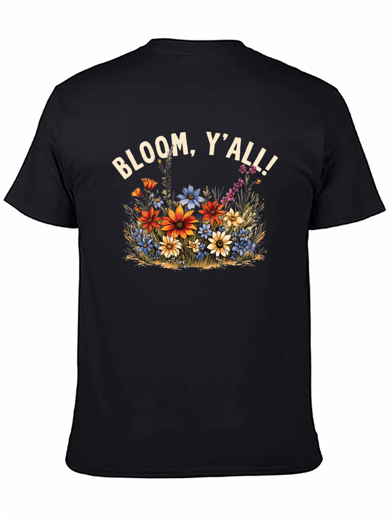 Bloom Yall T-Shirt - Southern Floral Graphic Tee