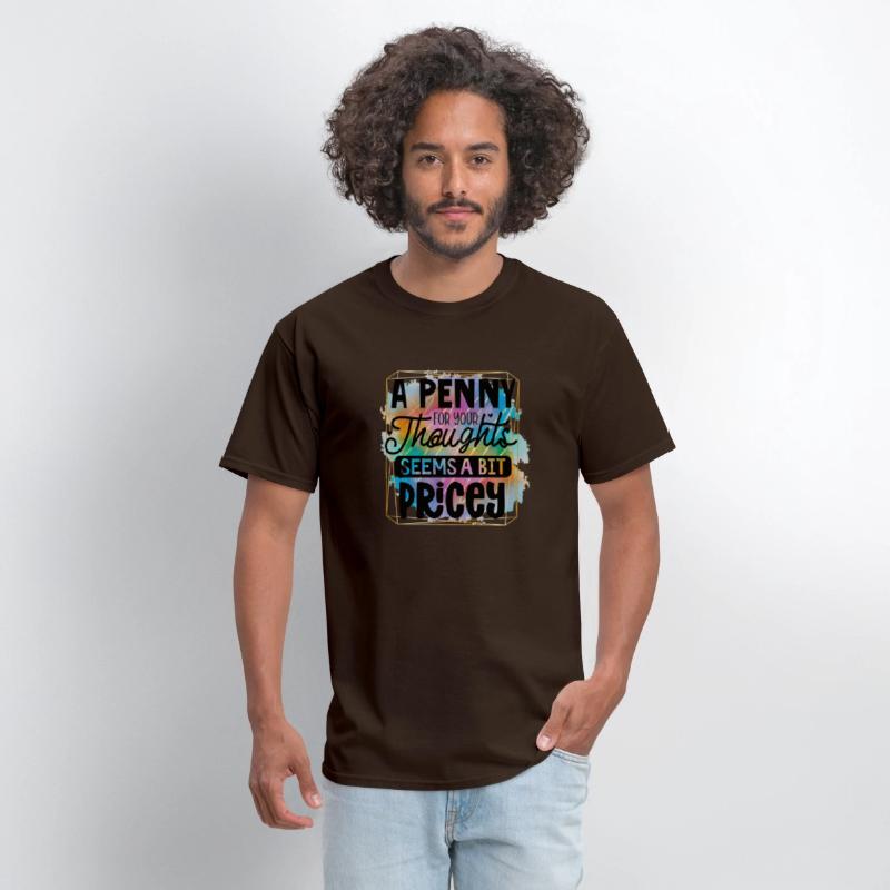 A penny for your thoughts seems a bit pricey
