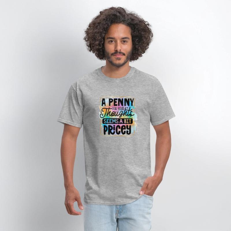 A penny for your thoughts seems a bit pricey