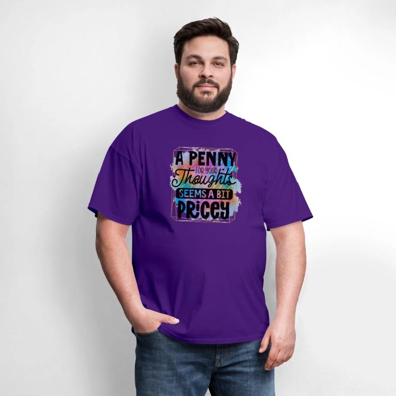 A penny for your thoughts seems a bit pricey
