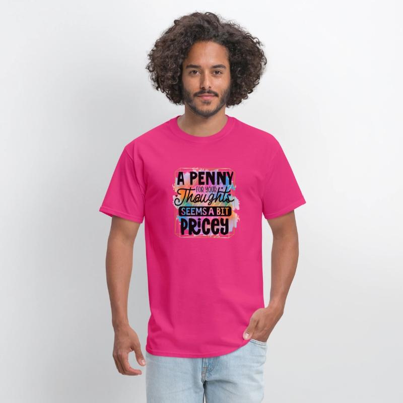 A penny for your thoughts seems a bit pricey