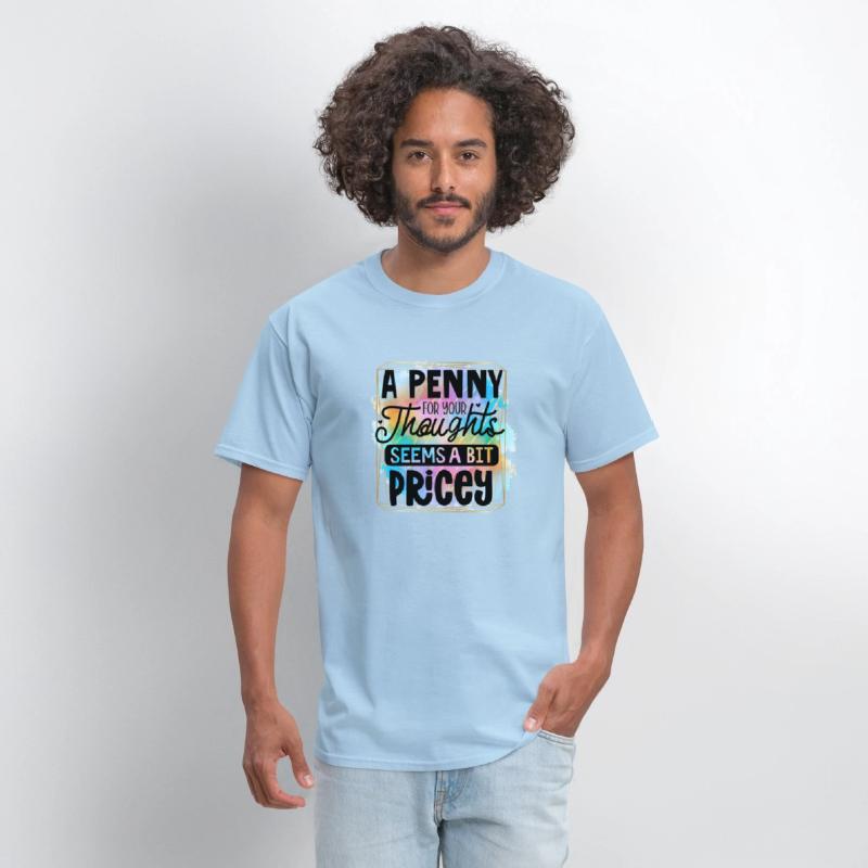 A penny for your thoughts seems a bit pricey
