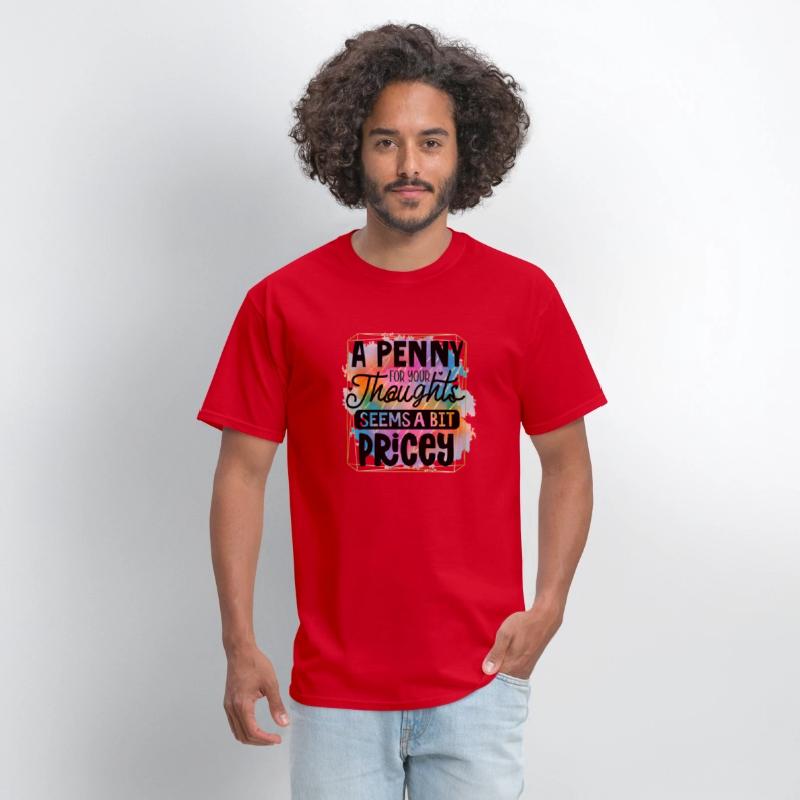 A penny for your thoughts seems a bit pricey