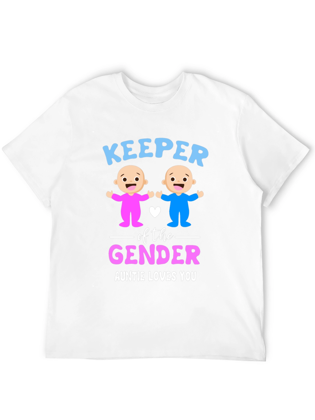 Keeper of the Gender Auntie Loves You T-Shirt