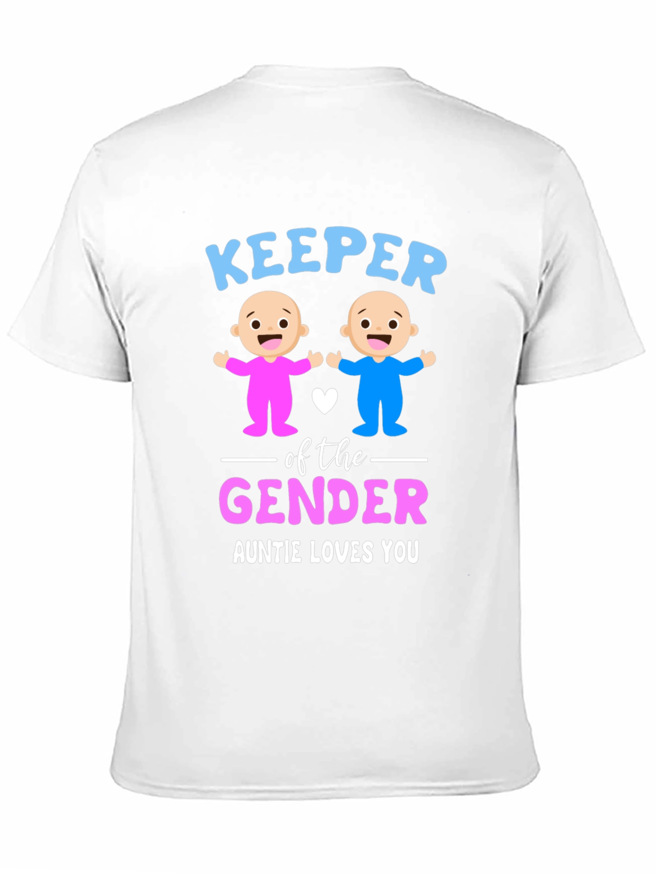 Keeper of the Gender Auntie Loves You T-Shirt