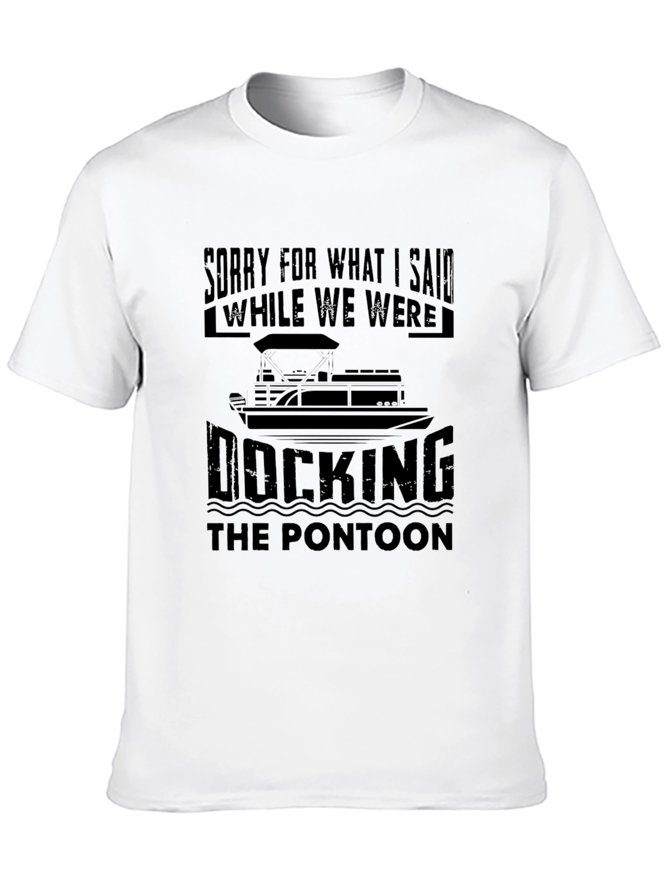 Funny Pontoon Boat T-Shirt - Docking Humor Tee