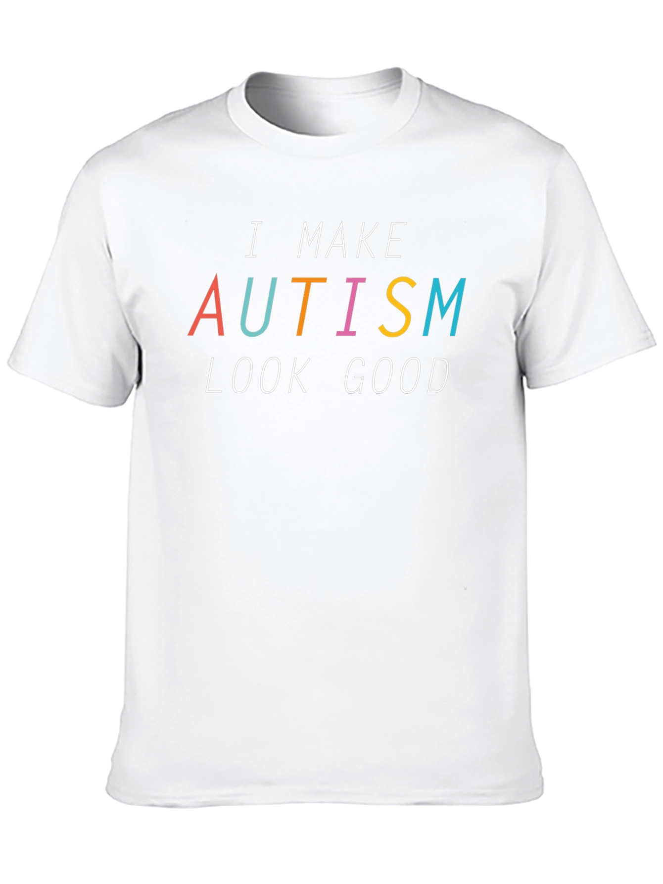 I Make Autism Look Good Black T-Shirt