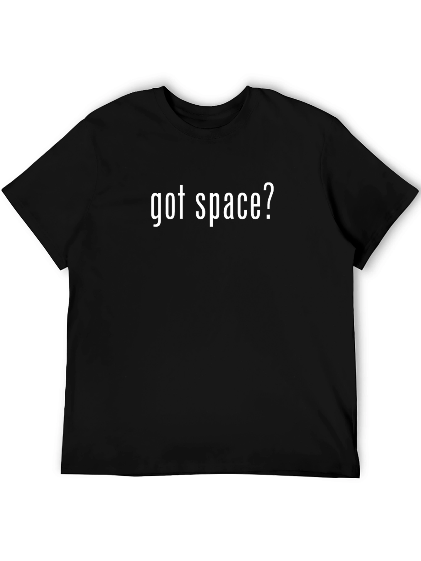 Got Space? Black Graphic Tee - Funny Slogan T-Shirt