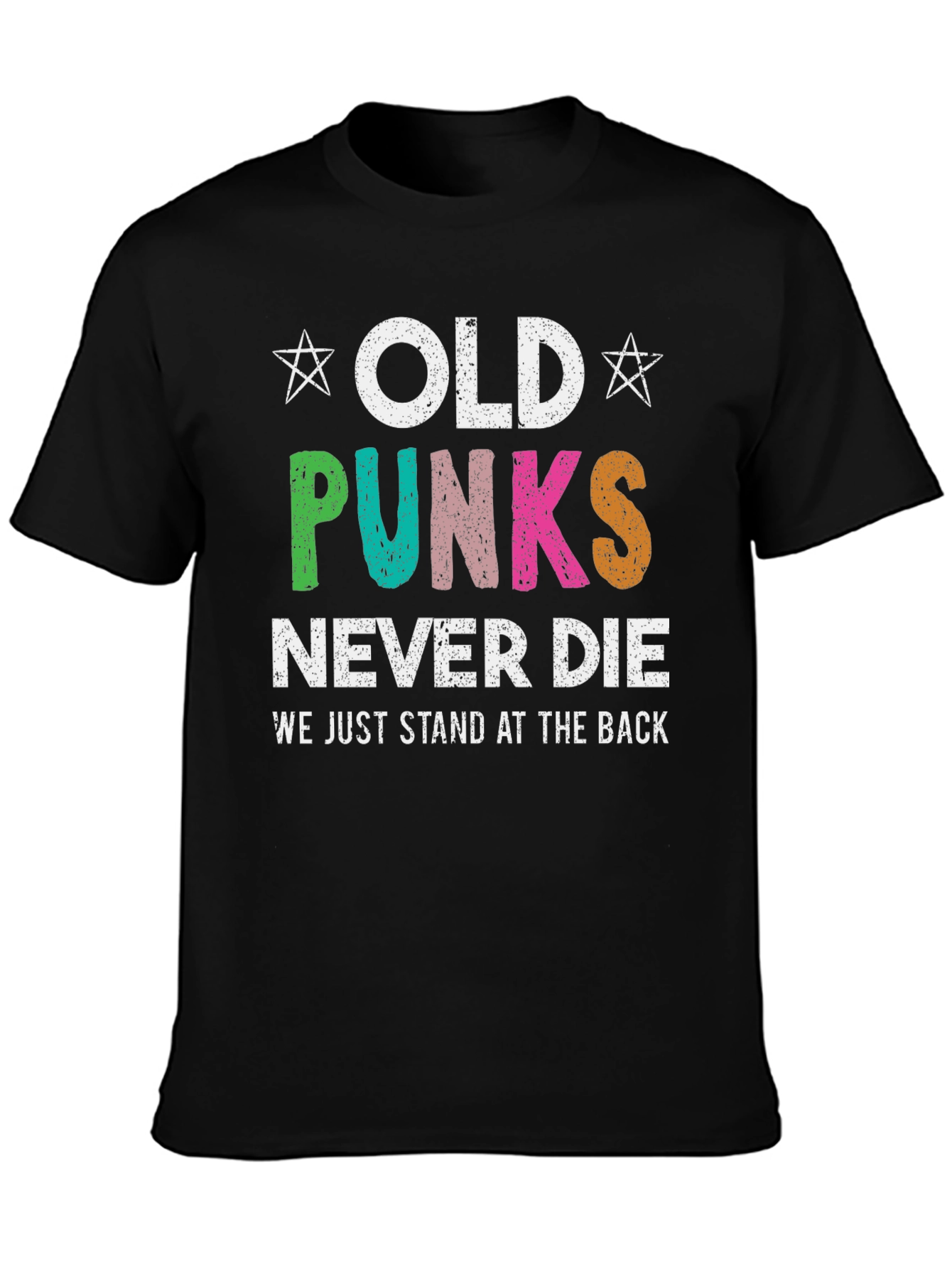 Old Punks Never Die T-Shirt - Black Cotton Tee