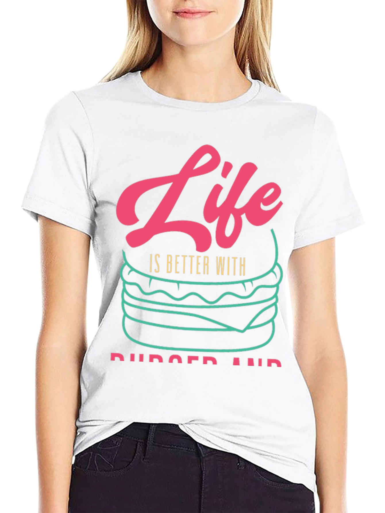 Life is Better With Burgers T-Shirt