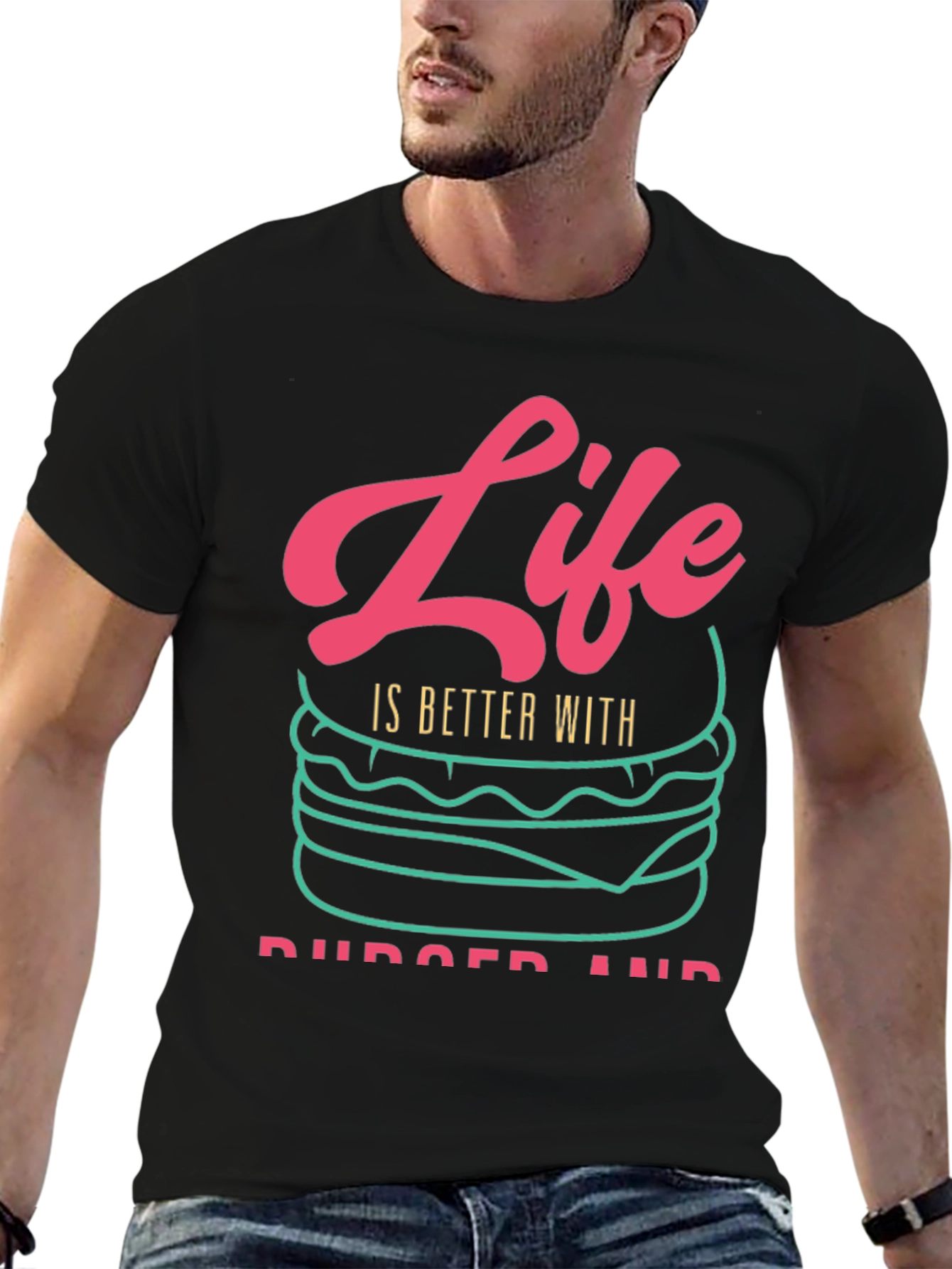 Life is Better With Burgers T-Shirt