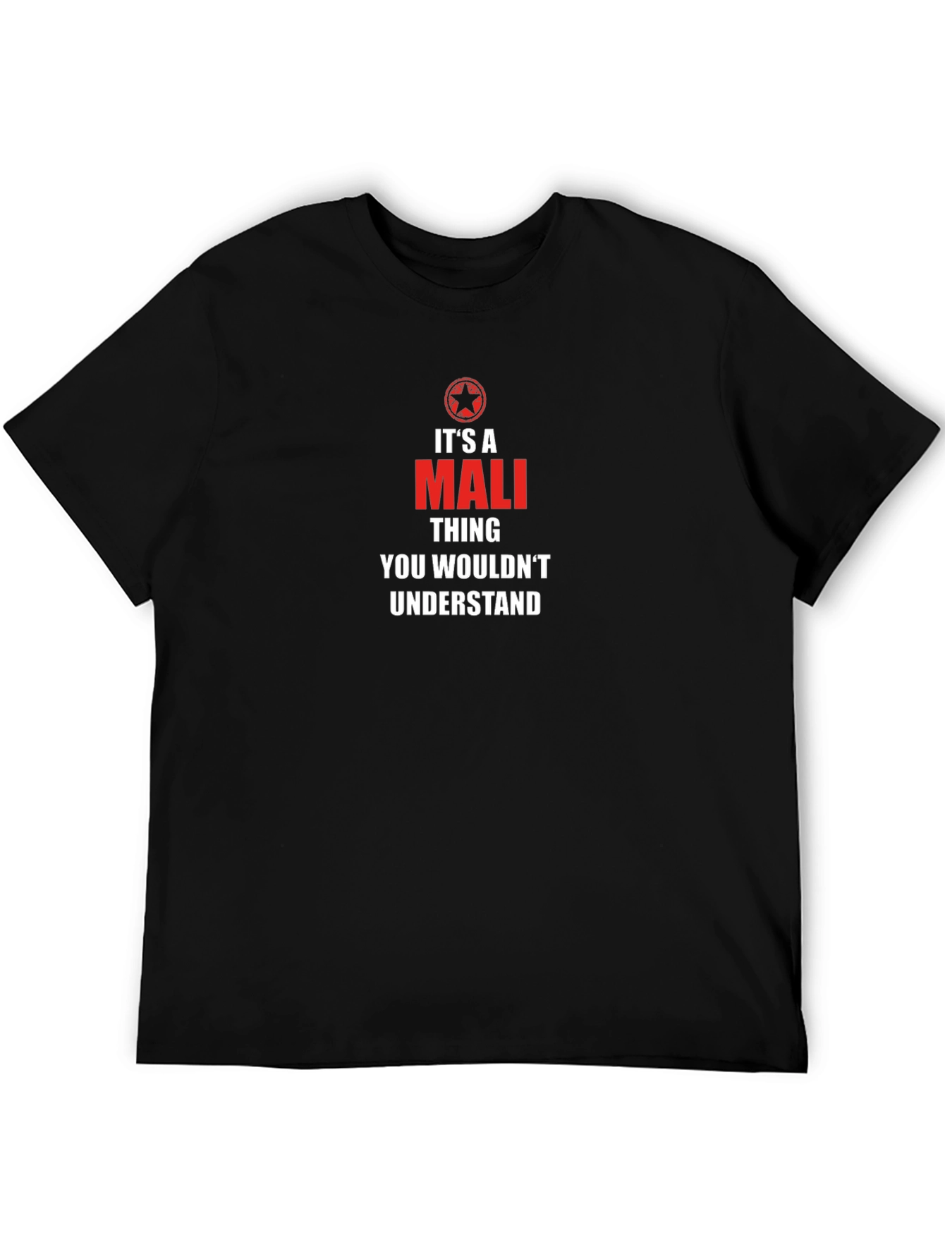 Its A Mali Thing T-Shirt