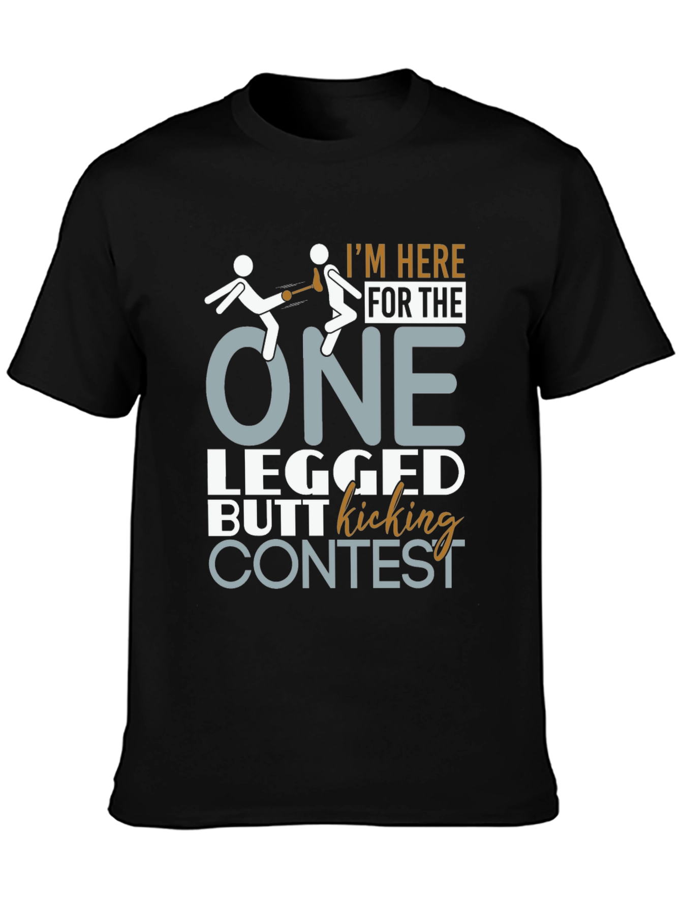 One Legged Butt Kicking Contest T-Shirt