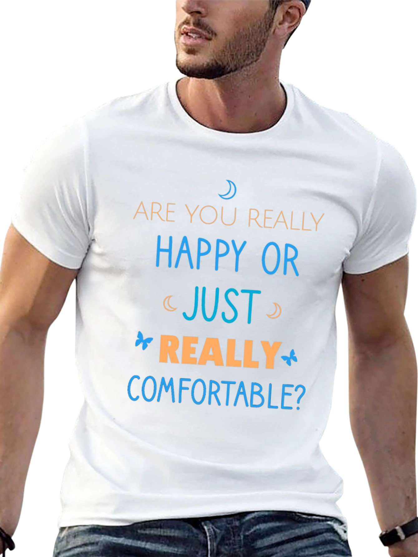 Happy or Comfortable Graphic Tee