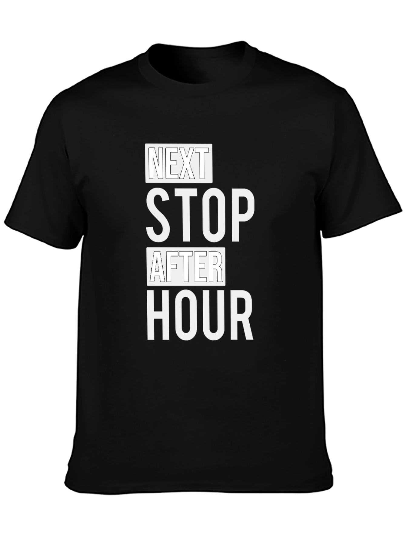 Next Stop After Hour Black T-Shirt